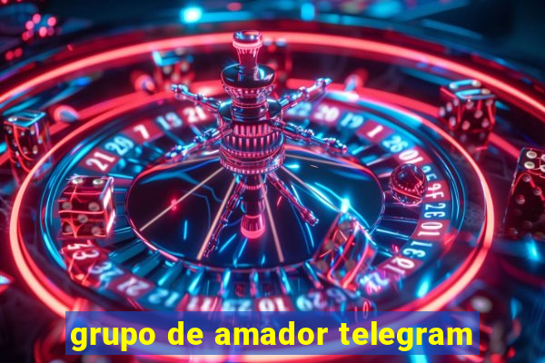 grupo de amador telegram